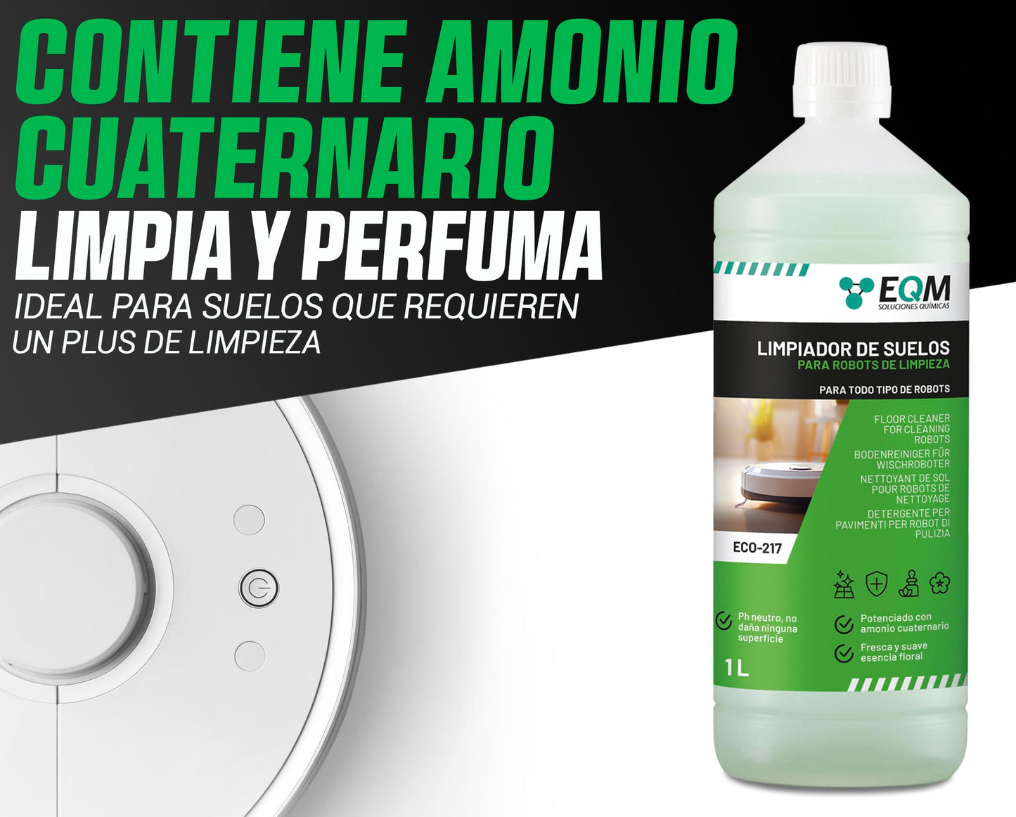 EQM - ECO-217 - Limpiador de suelos para robots de limpieza - 1L - Válido para cualquier superficie gracias a su pH neutro - Agradable aroma floral
