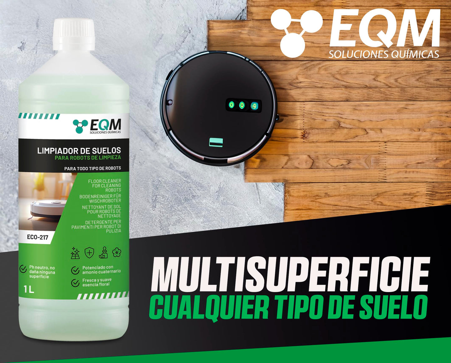 EQM - ECO-217 - Limpiador de suelos para robots de limpieza - 1L - Válido para cualquier superficie gracias a su pH neutro - Agradable aroma floral